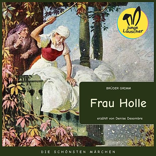 Frau Holle, Die Gebrüder Grimm