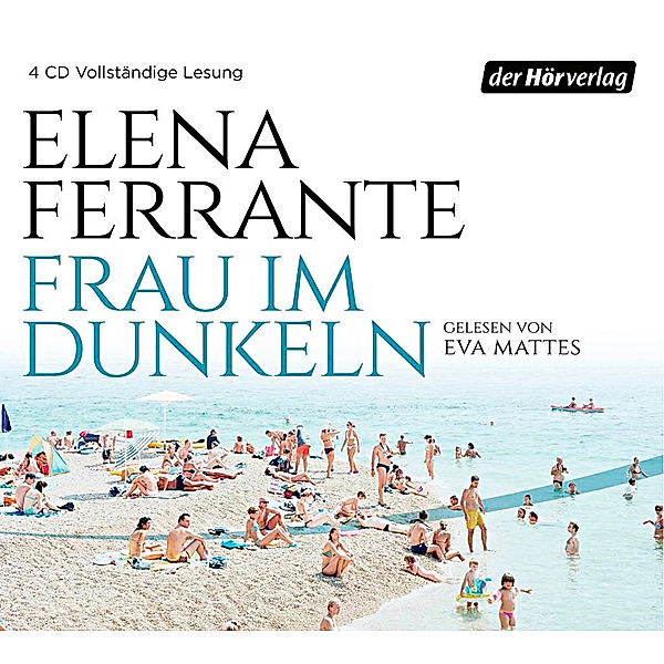 Frau im Dunkeln, 4 CDs, Elena Ferrante