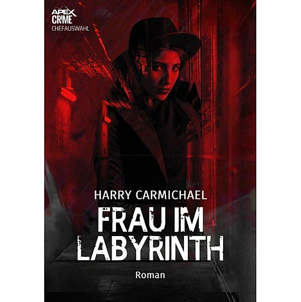 FRAU IM LABYRINTH, Harry Carmichael