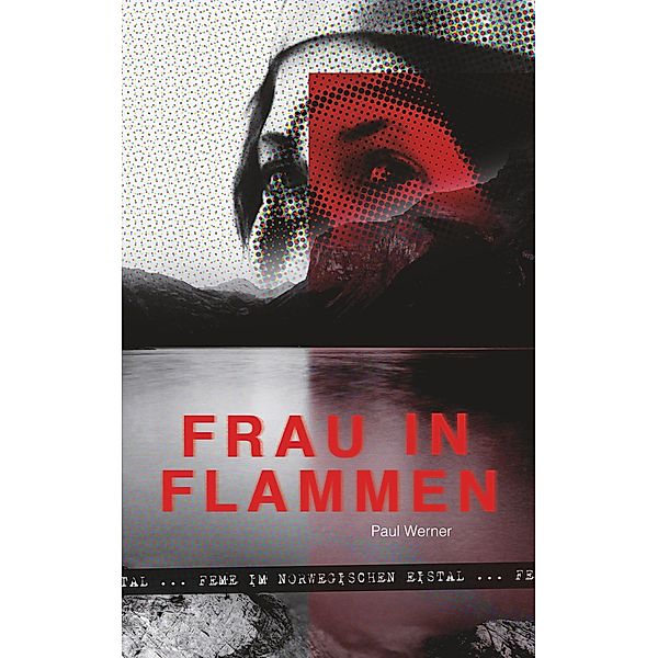 Frau in Flammen, Paul Werner