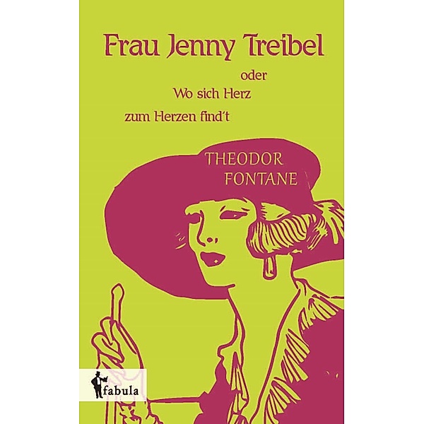 Frau Jenny Treibel oder Wo sich Herz zum Herzen findt / fabula Verlag Hamburg, Theodor Fontane