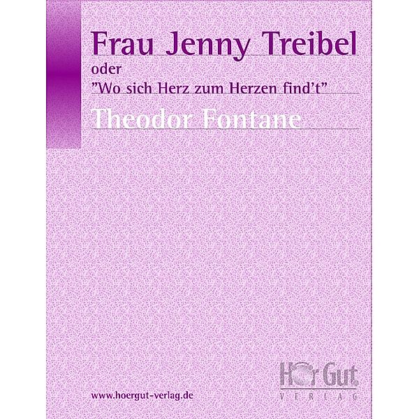 Frau Jenny Treibel oder »Wo sich Herz zum Herzen find't«, Theodor Fontane