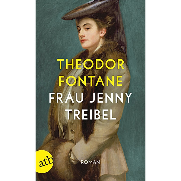 Frau Jenny Treibel oder Wo sich Herz zum Herzen findt, Theodor Fontane