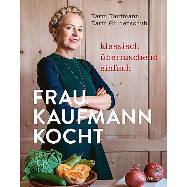 Frau Kaufmann kocht, Karin Kaufmann, Karin Guldenschuh