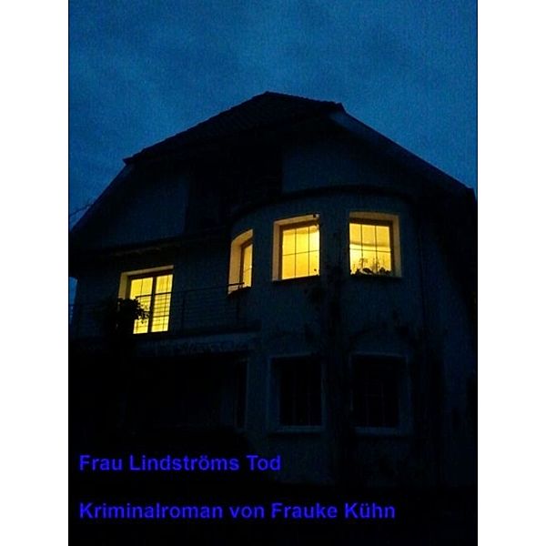 Frau Lindströms Tod, Frauke Kühn