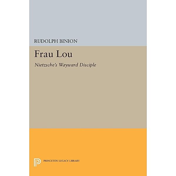 Frau Lou / Princeton Legacy Library Bd.1331, Rudolph Binion