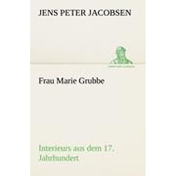 Frau Marie Grubbe, Jens P.                      10000013709 Jacobsen