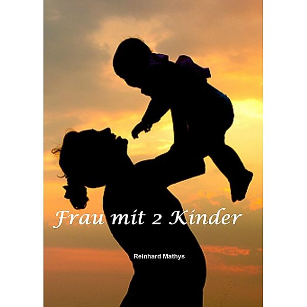 Frau mit 2 Kinder, Reinhard Mathys