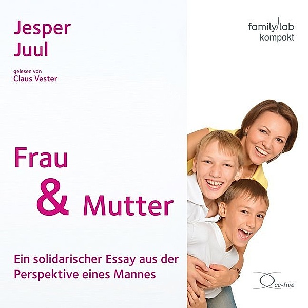 Frau & Mutter,1 Audio-CD, Jesper Juul