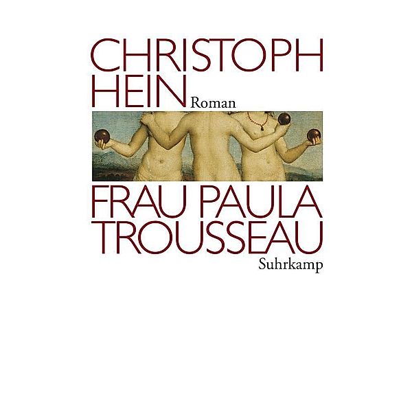 Frau Paula Trousseau, Christoph Hein