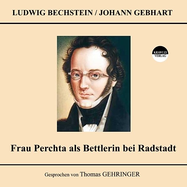Frau Perchta als Bettlerin bei Radstadt, Ludwig Bechstein, Johann Gebhart