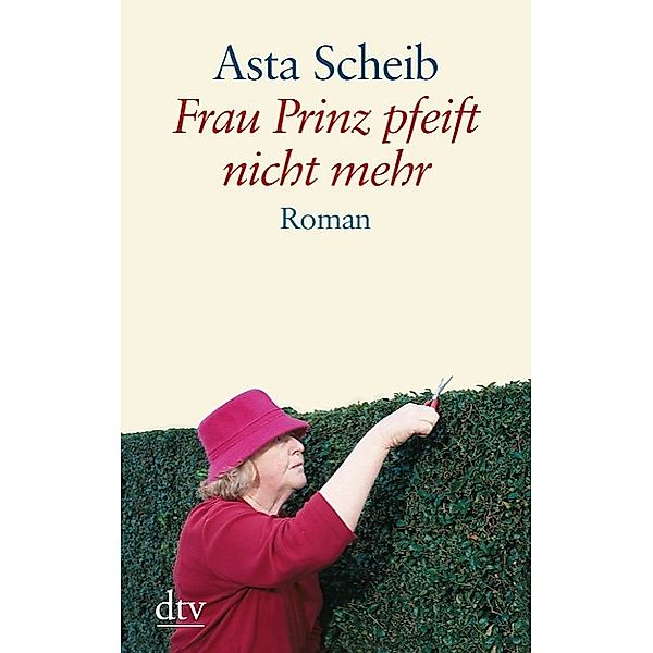 Frau Prinz pfeift nicht mehr, Asta Scheib