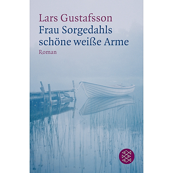 Frau Sorgedahls schöne weiße Arme, Lars Gustafsson