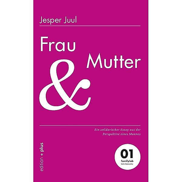 Frau und Mutter, Jesper Juul