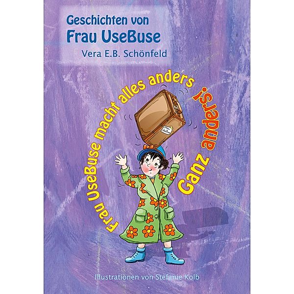 Frau UseBuse macht alles anders, Vera E. B. Schönfeld