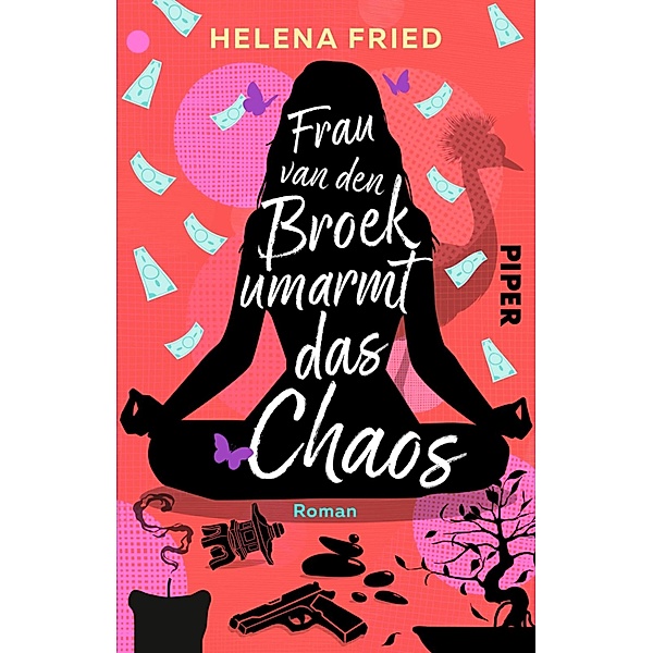Frau van den Broek umarmt das Chaos, Helena Fried