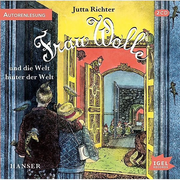 Frau Wolle 3. Frau Wolle und die Welt hinter der Welt,3 Audio-CD, Jutta Richter