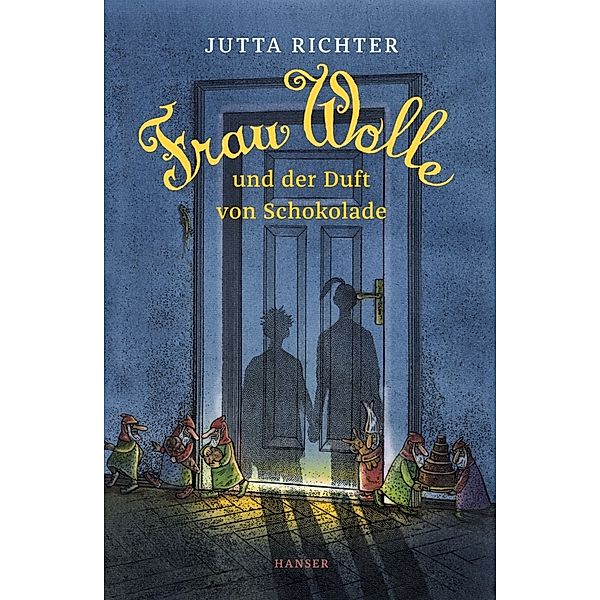 Frau Wolle und der Duft von Schokolade / Frau Wolle Bd.1, Jutta Richter