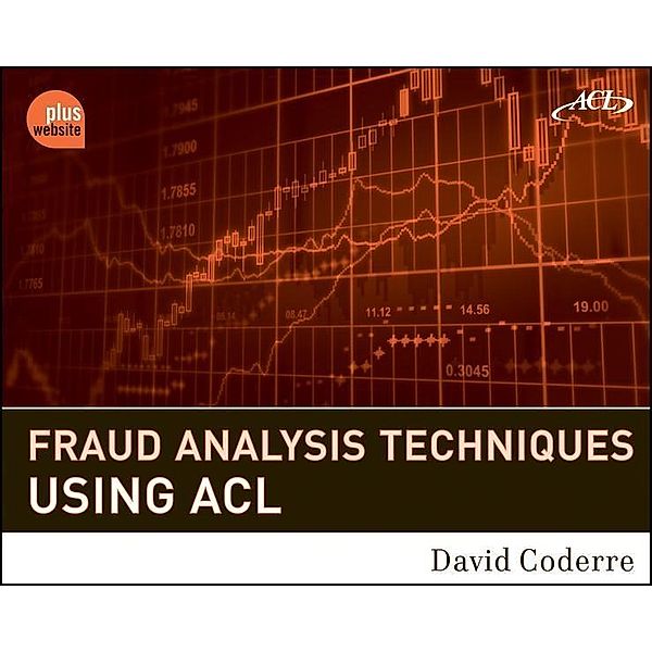 Fraud Analysis Techniques Using ACL, David Coderre