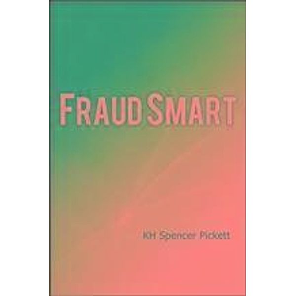 Fraud Smart, K. H. Spencer Pickett