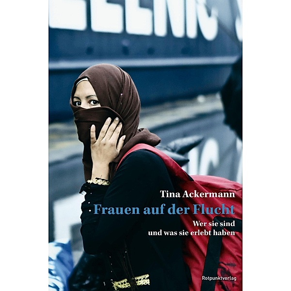 Frauen auf der Flucht, Tina Ackermann