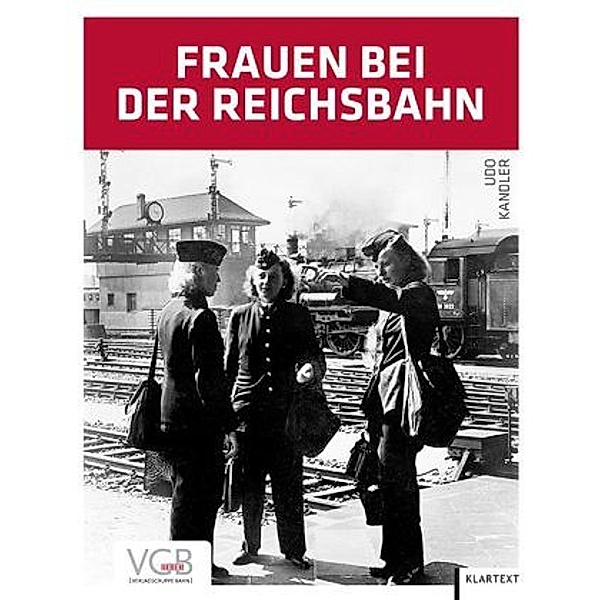 Frauen bei der Reichsbahn, Udo Kandler