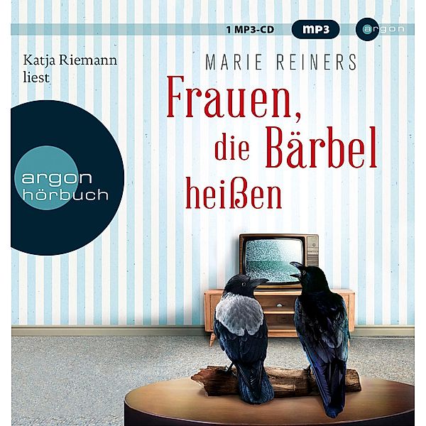 Frauen, die Bärbel heißen, 1 Audio-CD, 1 MP3, Marie Reiners