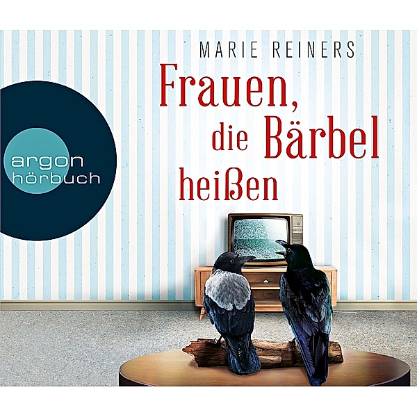 Frauen, die Bärbel heißen, 6 CDs, Marie Reiners