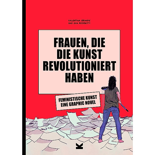 Frauen, die die Kunst revolutioniert haben. Feministische Kunst, Valentina Grande