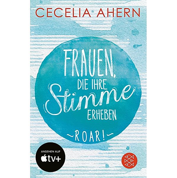 Frauen, die ihre Stimme erheben. Roar. Jetzt verfilmt von und mit Nicole Kidman, Cecelia Ahern