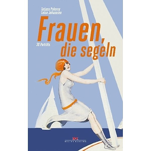 Frauen, die segeln, Tatjana Pokorny, Lasse Johannsen