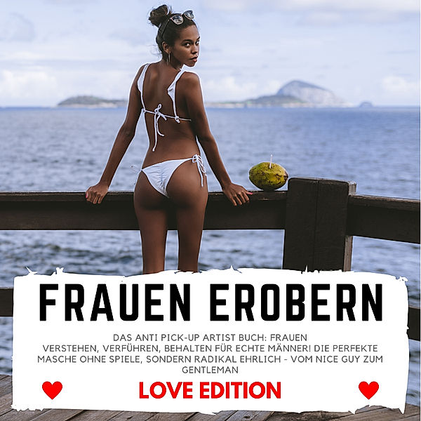 FRAUEN EROBERN Love Edition, Florian Höper