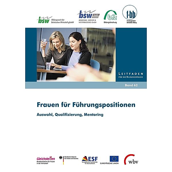 Frauen für Führungspositionen / Leitfaden für die Bildungspraxis Bd.62, Julia Birkner, Christine Kalla