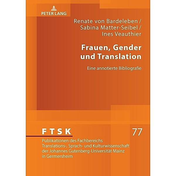 Frauen, Gender und Translation, Renate von Bardeleben, Sabina Matter-Seibel, Ines E. Veauthier