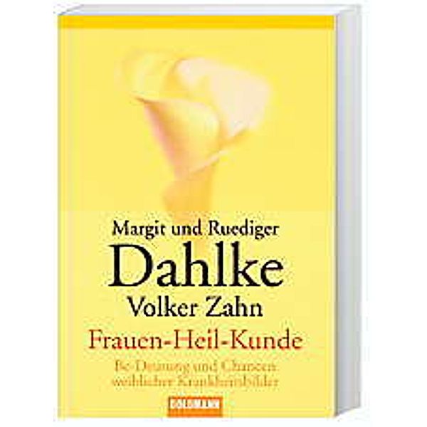 Frauen-Heil-Kunde, Margit Dahlke, Ruediger Dahlke, Volker Zahn