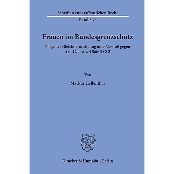 Frauen im Bundesgrenzschutz., Markus Hellenthal