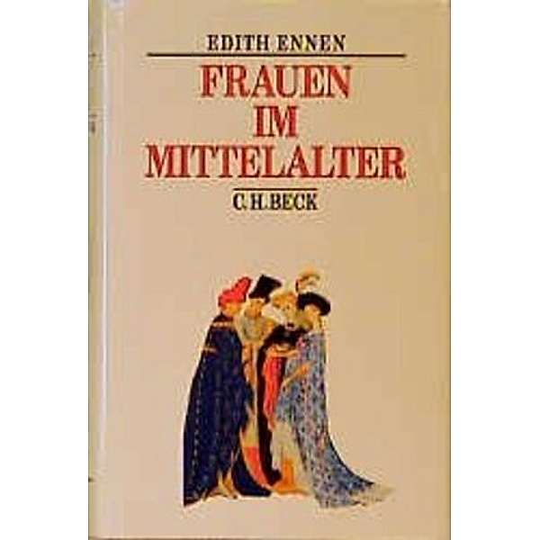 Frauen im Mittelalter, Edith Ennen