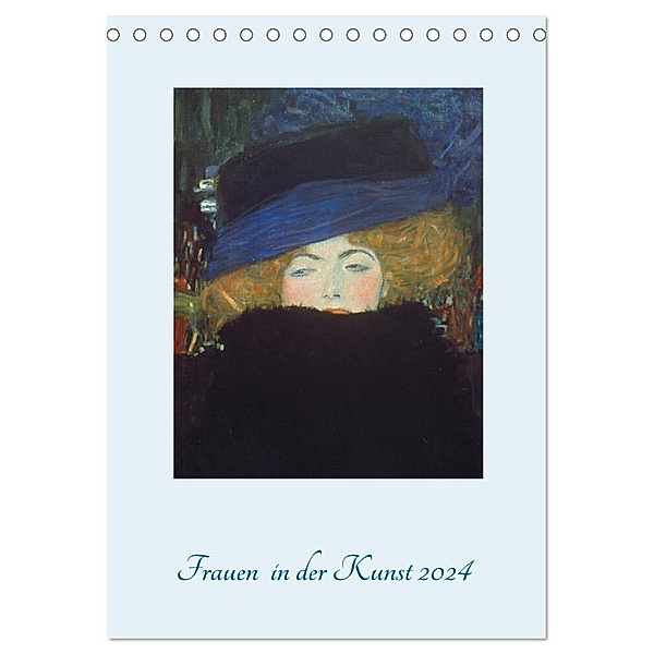 Frauen in der Kunst 2024 (Tischkalender 2024 DIN A5 hoch), CALVENDO Monatskalender, ARTOTHEK - Bildagentur der Museen