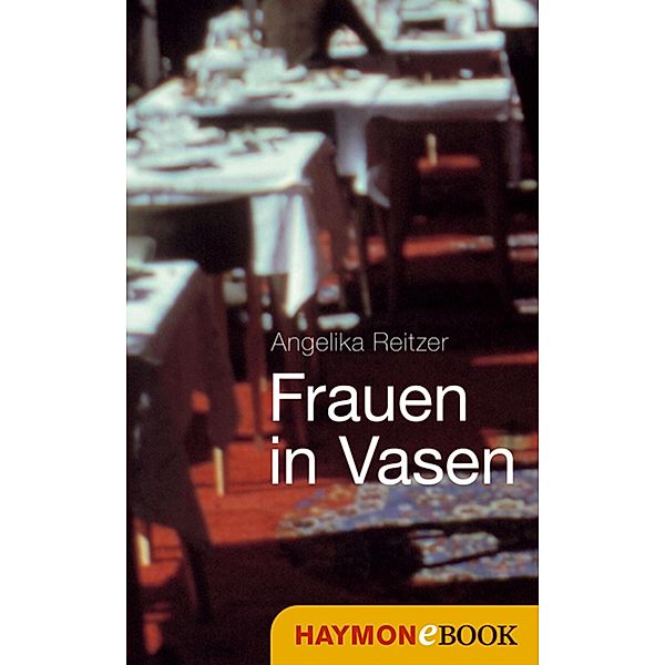 Frauen in Vasen, Angelika Reitzer