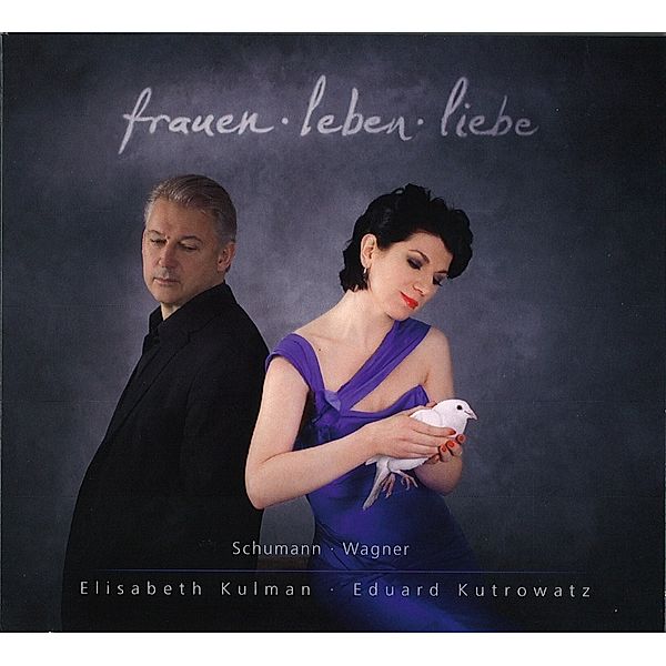 Frauen.Leben.Liebe, Robert Schumann, Richard Wagner