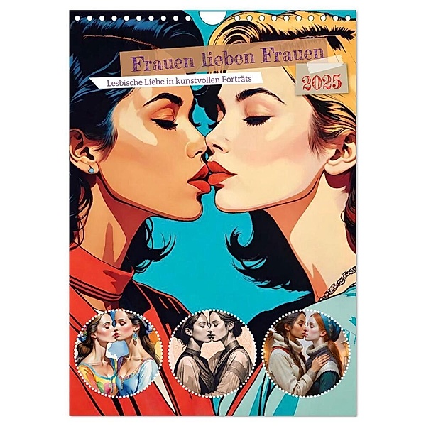 Frauen lieben Frauen (Wandkalender 2025 DIN A4 hoch), CALVENDO Monatskalender, Calvendo, Steffani Lehmann