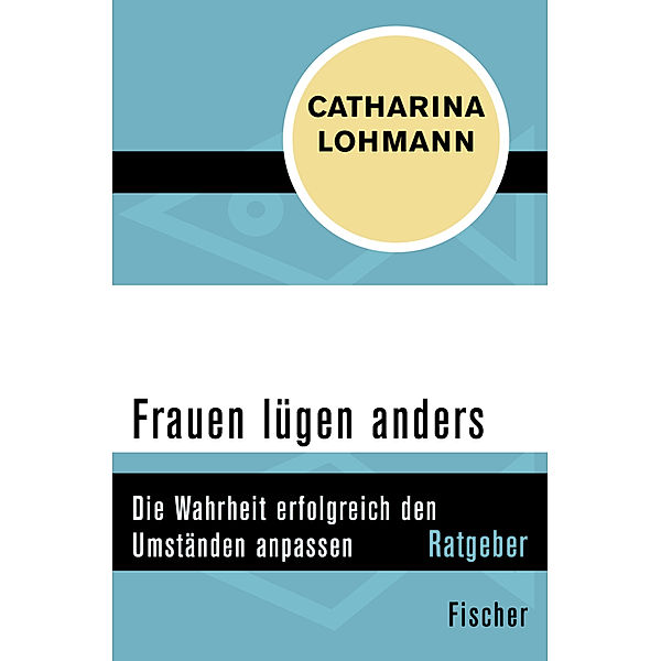 Frauen lügen anders, Catharina Lohmann