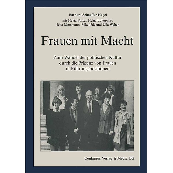 Frauen mit Macht / Feministische Theorie und Politik, Silke Ude, Helga Lukoschat, Rita Mersmann, Barbara Schaeffer-Hegel, Helga Foster, Ulla Weber