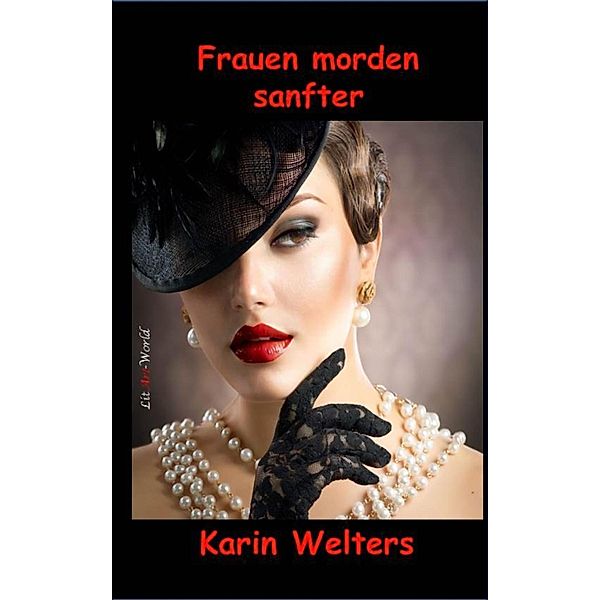 Frauen morden sanfter, Karin Welters