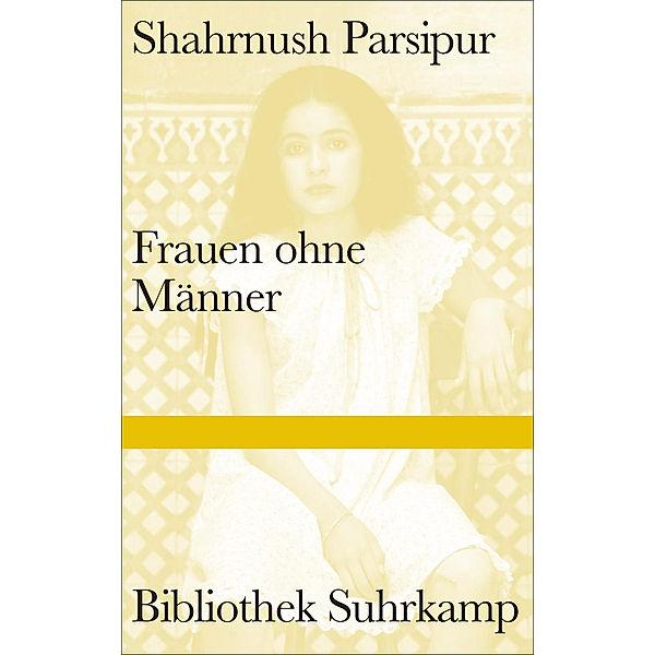Frauen ohne Männer, Shahrnush Parsipur
