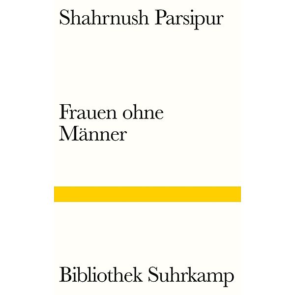 Frauen ohne Männer, Shahrnush Parsipur