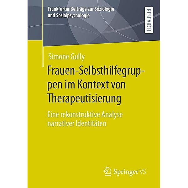 Frauen-Selbsthilfegruppen im Kontext von Therapeutisierung / Frankfurter Beiträge zur Soziologie und Sozialpsychologie, Simone Gully