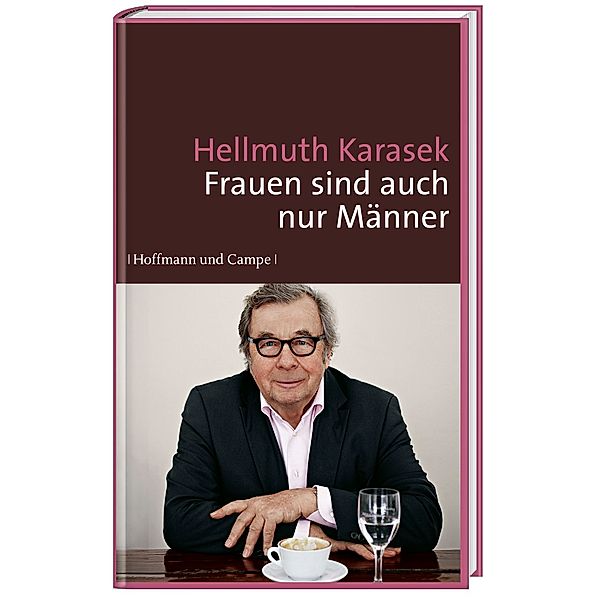 Frauen sind auch nur Männer, Hellmuth Karasek