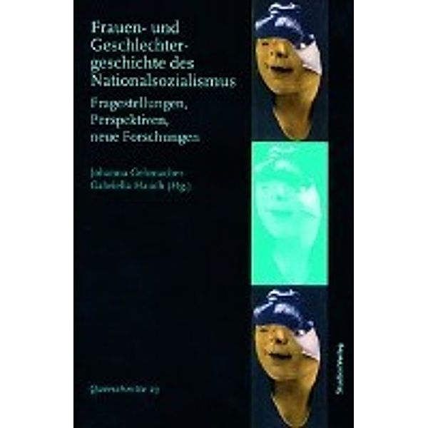 Frauen- und Geschlechtergeschichte des Nationalsozialismus, Johanna Gehmacher