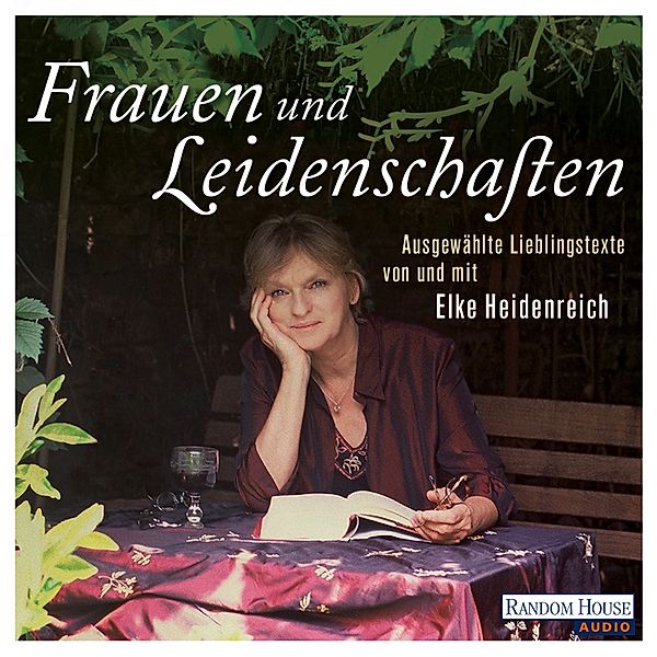 Frauen und Leidenschaften, Elke Heidenreich